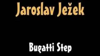 Jaroslav Jezek - Bugatti Step