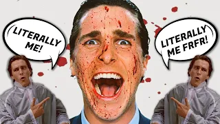 American Psycho | Literally Me