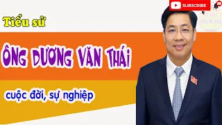 Tiểu sử ông Dương Văn Thái – Bí thư tỉnh Bắc Giang.  Cuộc đời, sự nghiệp