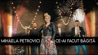 Mihaela Petrovici - Ce-ai facut bagita (Videoclip Oficial 2023)