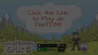 Play Epic 2 as DanTDM!