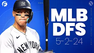 MLB DFS Picks & Strategy for DraftKings & FanDuel (5/2/24)