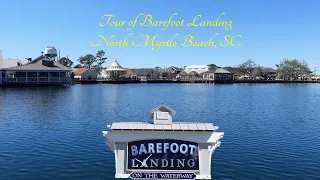 Barefoot Landing Tour - North Myrtle Beach, SC