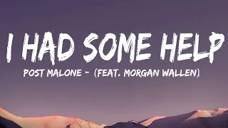 Post Malone - I Had Some Help (feat. Morgan Wallen)