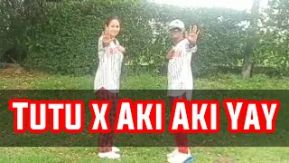TUTU x AKI AKI YAY (TikTok Mashup Remix) Viral Hits 2021 Dj Rowel Dancefitness Nami Duo