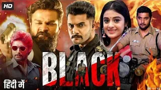 BLACK MOVIE ll 2022 new movie ll New released movie ll South Hindi dubbed movie ll