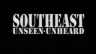 Southeast: Unseen, Unheard 1998 - //BladeVideoArchive//