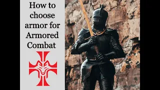 How To Choose Armor for Armored Combat