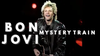 Bon Jovi | Mystery Train | Live Version