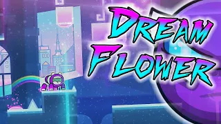 Geometry Dash | Dream Flower (Easy Demon)
