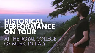 Royal College of Music on Tour in Italy