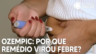 Ozempic: entenda por que remédio virou febre para emagrecer