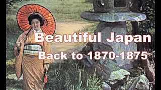 Beautiful Japan, Back  to 1870-1875