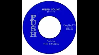 Pastels - Weird Sound
