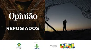 Opinião | Refugiados no Brasil e no mundo | 29/06/2023