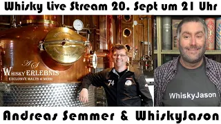 Whisky Live Stream 20. Sept um 21 Uhr mit Andreas Semmer (Whisky Erlebnis Oldenburg) & WhiskyJason