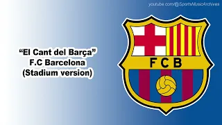 " El Cant del Barça" Anthem of Barcelona (Stadium version)