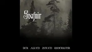 Svafnir - Der alten Zeiten Widerkehr