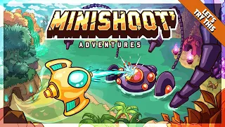 Let's Try This | Minishoot Adventures - A Stylized Top Down Twin Stick Shooter
