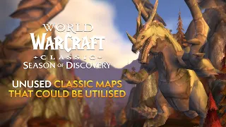 UNUSED Classic WoW Maps that Season of Discovery Could Utilise