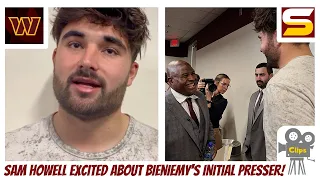 WSH QB1 Sam Howell Loves First Impression of Eric Bieniemy's Introductory Press Conference! Excited!