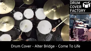Alter Bridge - Come To Life - Drum Cover by 유한선[DCF]