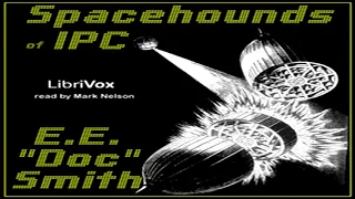 Spacehounds of IPC ♦ By E. E. Smith ♦ Science Fiction ♦ Full Audiobook