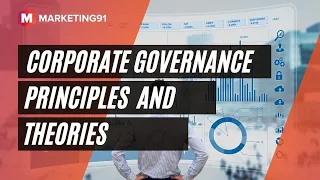 Principles of Corporate governance & Theories of Corporate Governance (Management video 37)