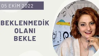 5 EKİM 2022💙BEKLENMEDİK OLANI BEKLE💙Gökyüzü Rehberi