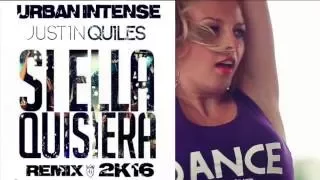 SI ELLA QUISIERA J QUILES remix URBAN INTENSE MUSIC