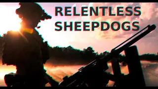 Special Forces Motivation | The Relentless Sheepdogs