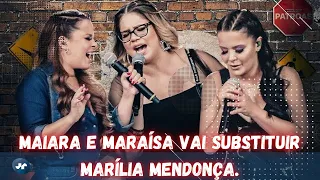 Dupla Maiara e Maraísa vai substituir Marília Mendonça.VEJA !!