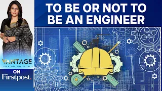 Is India Falling Out of Love with Engineering? | Vantage with Palki Sharma