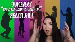 REACTING TO VOICEPLAY - IF I WERE A RICH MAN/GIRL (THIS WAS CRAZY!!)