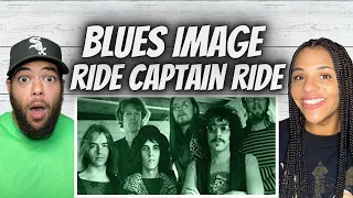 SO GOOD! FIRST TIME HEARING Blues Image - Ride Captain Ride REACTION