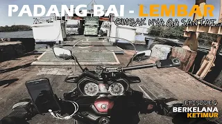 EPS 6 BERKELANA KE TIMUR |XMAX TOURING JKT-SAPE  |6 Jam  DI LAUT MENUJU KE PELABUHAN LEMBAR,MUAL CUY