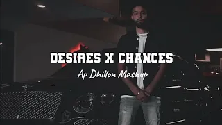 ||Desires x Chances||Ap Dhillon|| Slowed And Reverb Mashup#youtube #apdhillon #punjabilofi #lofisong