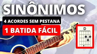 Como Tocar Sinônimos no Violão, Zé Ramalho (4 Acordes, SIMPLIFICADO)