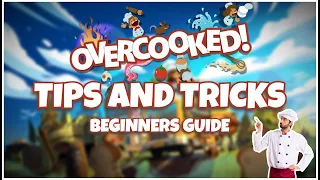 Overcooked 2 | Beginners Guide to How to Be Good