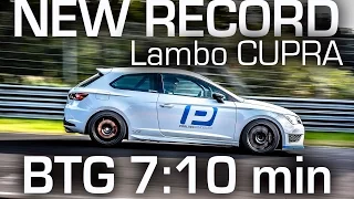 Leon Cupra Lambo Edition - BTG 7:10 min !!! Alternative Fact lap record ;-) Nürburgring Nordschleife