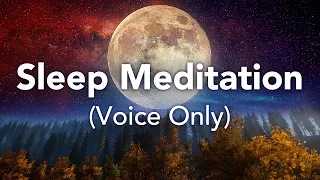 Guided Sleep Meditation, Calm The Mind, Sleep Meditation (Voice Only, Dark Screen)
