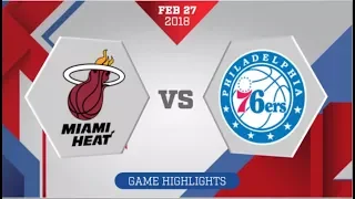 Philadelphia 76ers vs Miami Heat: February 27, 2018