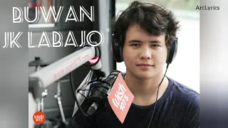 Buwan by Juan Karlos Labajo (JK Labajo) lyrics