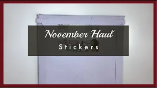 November '23 Haul // Planner Stickers!