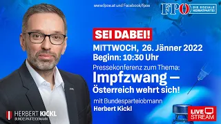 FPÖ-Pressekonferenz mit Herbert Kickl: Impfzwang - Österreich wehrt sich!