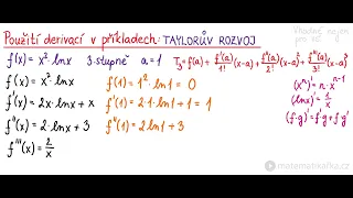 Derivujeme tři derivace po sobě pro Taylorův rozvoj funkce...