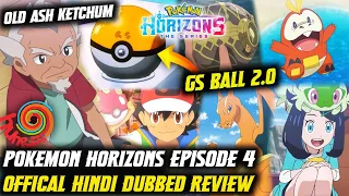 Old Ash Ketchum 🤩 ? Pokemon Horizons Episode 4 Official Hindi Dubbed Review | GS Ball 2.0 Hindi