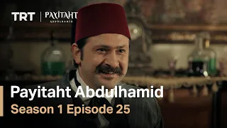 Payitaht Abdulhamid - Season 1 Episode 25 (English Subtitles)