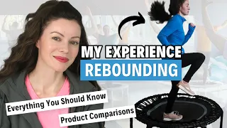 Rebounding for Better Health: My Experience, Product Review & Comparisons