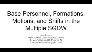 Base Personnel, Formations, Shifts, and Motions in the Multiple SGDW Offense